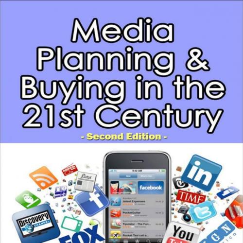 Media Planning & Buying in the 21st century - Ronald Geskey - Ronald Geskey