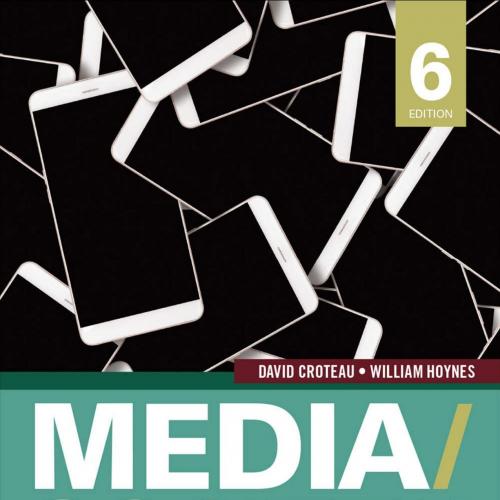 Media_Society_ Technology, Industries, Content, and Users,6th Edition