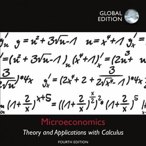 Microeconomics Theory and Applications with Calculus, 4th Global Edition