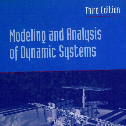 Modeling and analysis of dynamic systems 3rd Edition