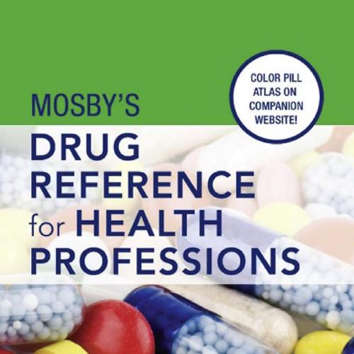 Mosby's Drug Reference for Health Professions, 5th Edition