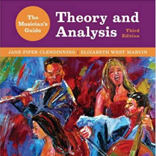 Musician’s Guide to Theory and Analysis 3rd (Third Edition) by  Jane Piper Clendinning