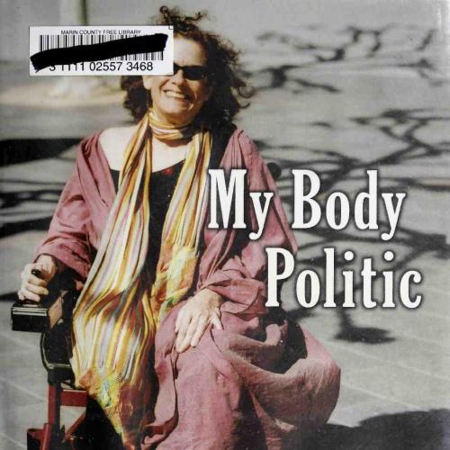 My Body Politic_ A Memoir