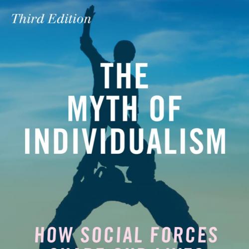Myth of Individualism How Social Forces Shape Our Lives, The - Turn-Key Systems Pty Ltd
