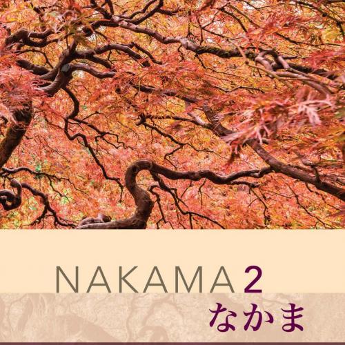 Nakama 2 Japanese Communication, Culture, Context 3rd Edition - Wei Zhi