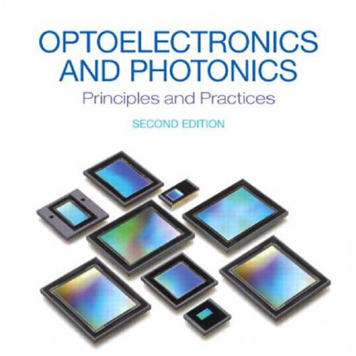 Optoelectronics & Photonics Principles & Practices 2nd Edition by Kasap, Safa