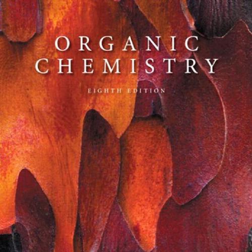 Organic Chemistry 8th Edition by Leroy G. Wade