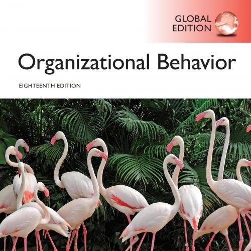 Organizational Behavior 18th Global Edition-Wei Zhi