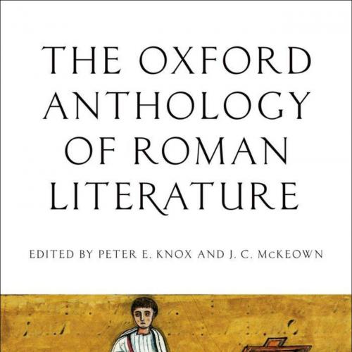 Oxford Anthology of Roman Literature, The