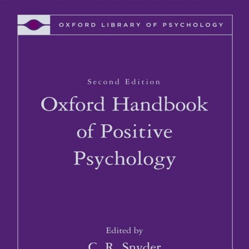 Oxford Handbook of Positive Psychology (Oxford Library of Psychology), The