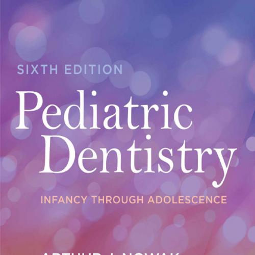 Pediatric Dentistry - E-Book_ Infancy through Adolescence - Unknown