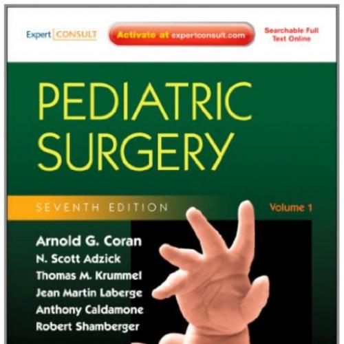 Pediatric Surgery, 2-Volume Set_ Expert Consult - Online and Print 7th Edition - Online & Print 7th Edition