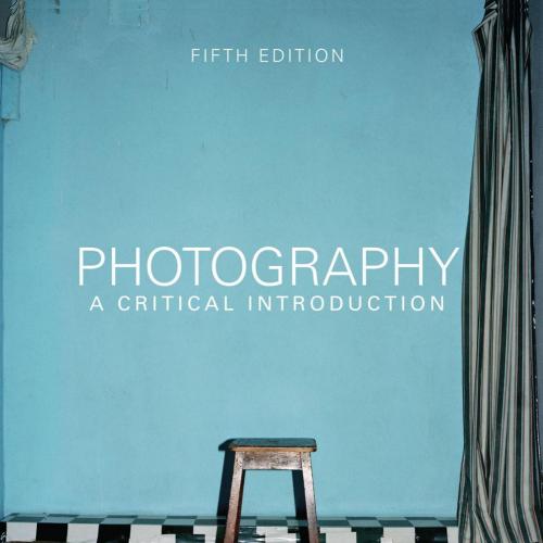Photography_ A Critical Introduction