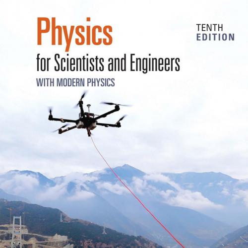 Physics for Scientists and Engineers with Modern Physics 10th - Wei Zhi