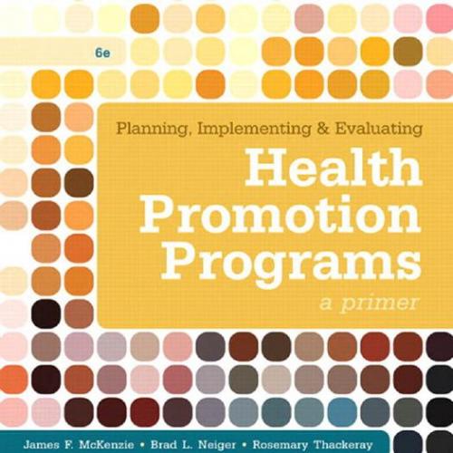 Planning,Implementing & Evaluating Health Promotion Programs-A Primer (6th Edition)