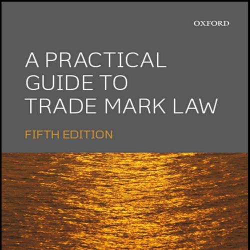 Practical Guide to Trade Mark Law, A