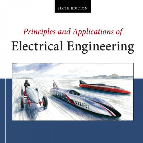 Principles and Applications of Electrical Engineering 6th Edition