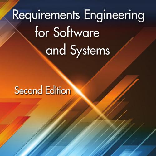 Requirements Engineering for Software and Systems, 2nd Second Edition - Laplante & Phillip A_