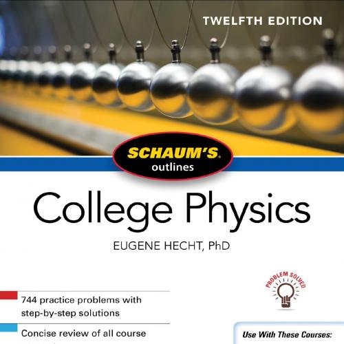 Schaum's Outline of College Physics, Twelfth Edition (Schaum's Outlines)