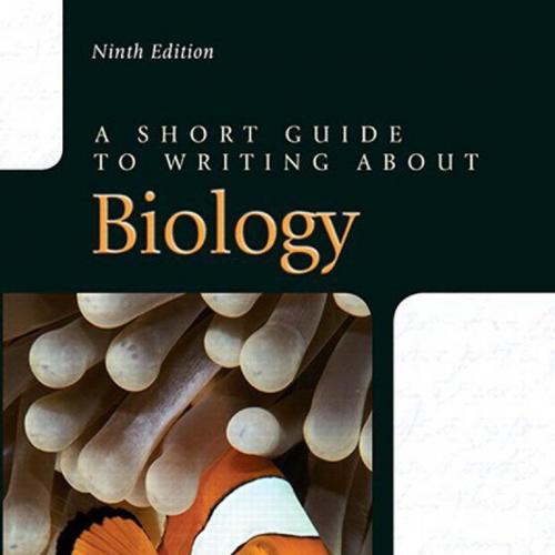 Short Guide to Writing about Biology 9th Edition by Jan A. Pechenik, A