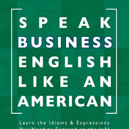 Speak Business English Like an American - Gillett, Amy