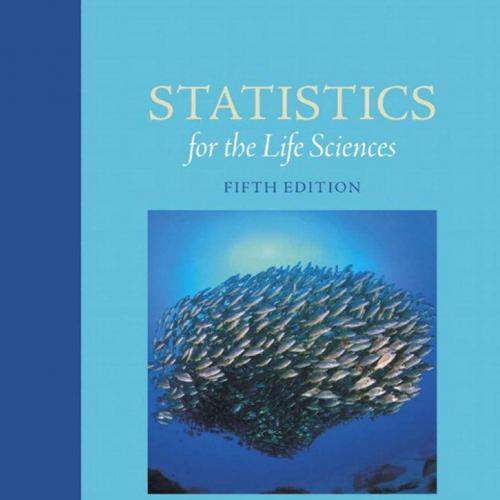 Statistics for the Life Sciences, 5th Fifth Edition, Global Edition - Myra L. Samuels, Jeffrey A. Witmer, Andrew A. Schaffner