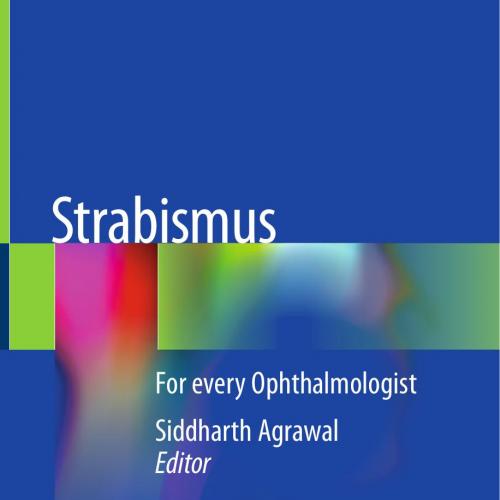 Strabismus_ For every Ophthalmologist - Wei Zhi