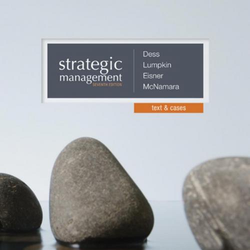 Strategic Management Text and Cases,7th Edition by Dess, Lumpkin and Eisner - Gregory G. Dess & et al_