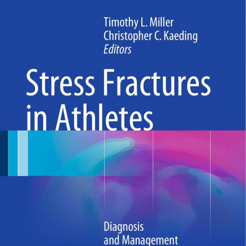 Stress Fractures in Athletes Diagnosis and Management