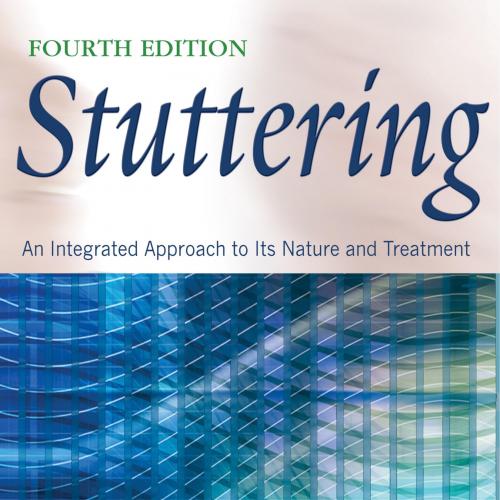 Stuttering An Integrated Approach to Its Nature and Treatment,4th Edition-Wei Zhi