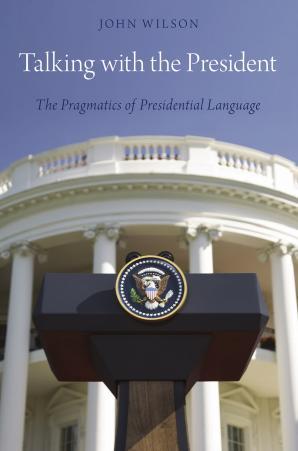Talking with the President_ The Pragmatics of Presidential Language