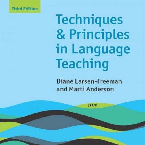 Techniques and Principles in Language Teaching - Larsen-Freeman, Diane & Anderson, Marti