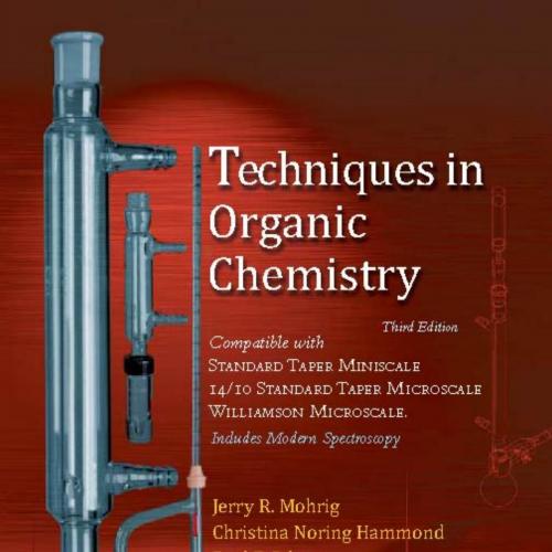 Techniques in Organic Chemistry-Jerry R. Mohrig