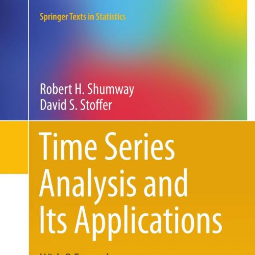 Time Series Analysis and Its Applications With R Examples,3rd Edition