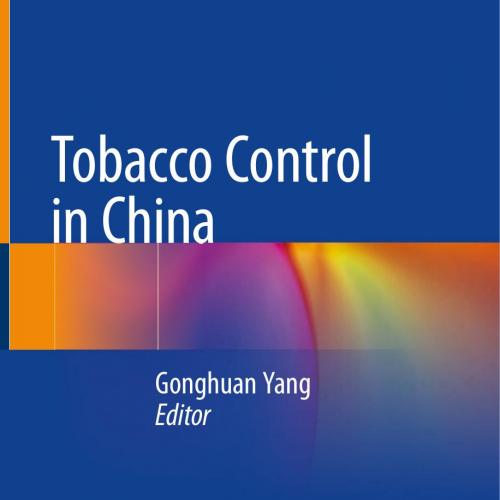 Tobacco Control in China - Yang, Gonghuan;