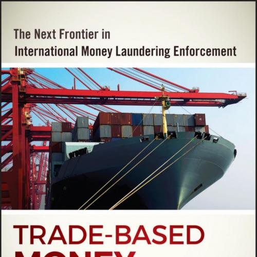 Trade-Based Money Laundering_ The Next Frontier in International Money