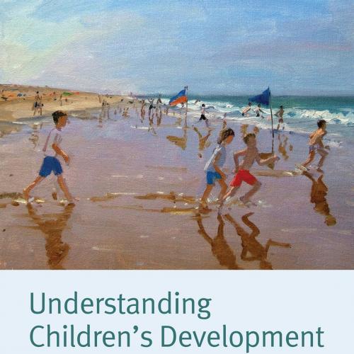 Understanding Children's Development 6th By Peter K. Smith