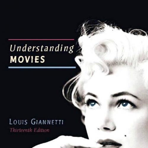 Understanding Movies 13th Edition by Giannetti, Louis
