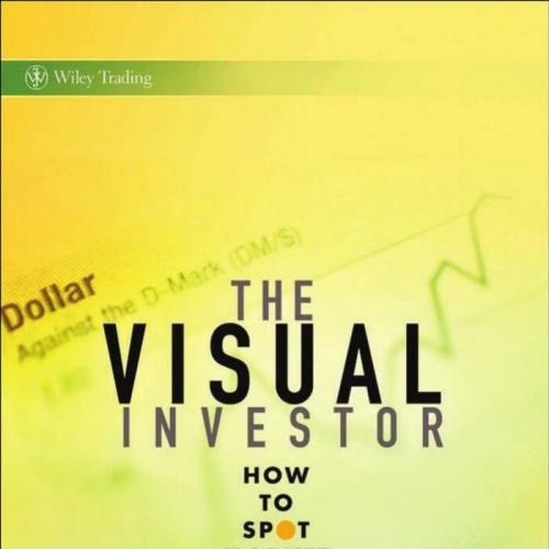 Visual Investor How to Spot Market Trends, 2 Edition, The