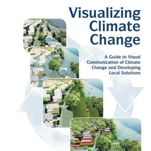 Visualizing Climate Change - Stephen R.J. Sheppard