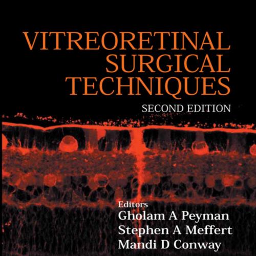 Vitreoretinal Surgical Techniques, 2nd Second Edition by Gholam A. Peyman 120Yuan
