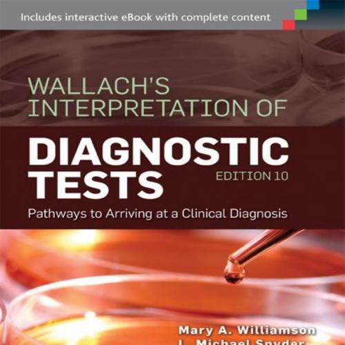 Wallach's Interpretation of Diagnostic Tests, 10E 2014
