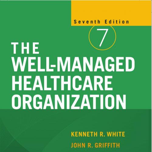 Well-managed Healthcare Organization, The