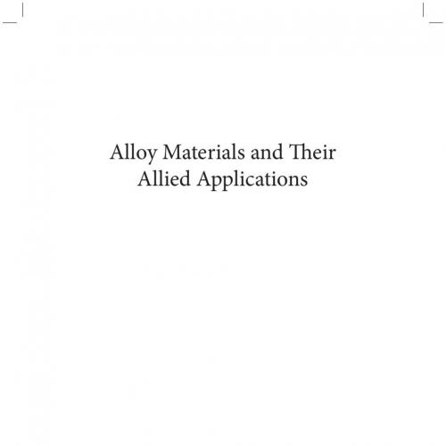 Wiley Alloy Materials and their Allied Applications 1119654882 - Wei Zhi