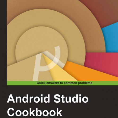 Android Studio Cookbook