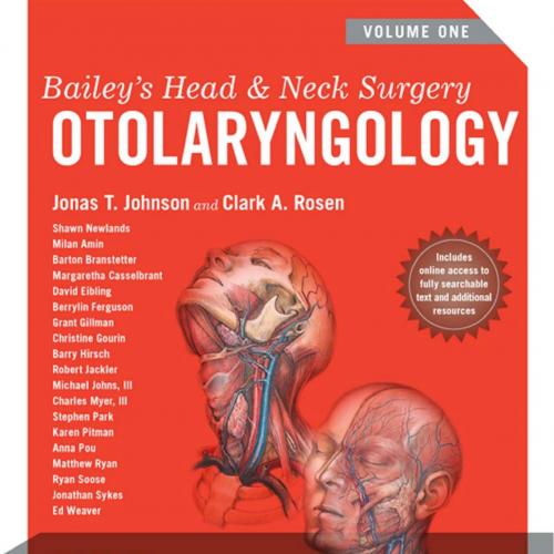 Bailey's Head and Neck Surgery Otolaryngology, 2-Volume Set, 5th Edition