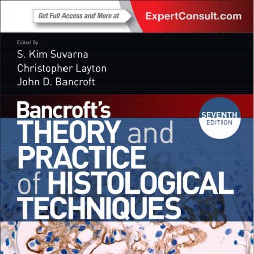 Bancroft's Theory and Practice of Histological Techniques 7th Edition