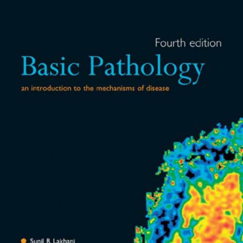 Basic Pathology an Introduction to the Mechanisms of Disease 4th Edition