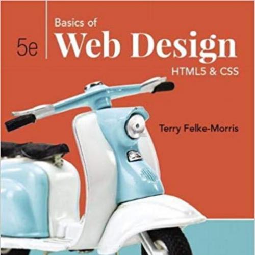 Basics of Web Design HTML5 & CSS 5th By Terry Felke-Morris 160Yuan  - Wei Zhi