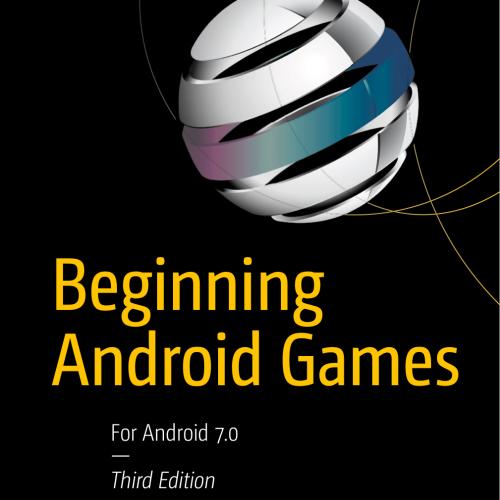 Beginning Android Games 3rd Edition